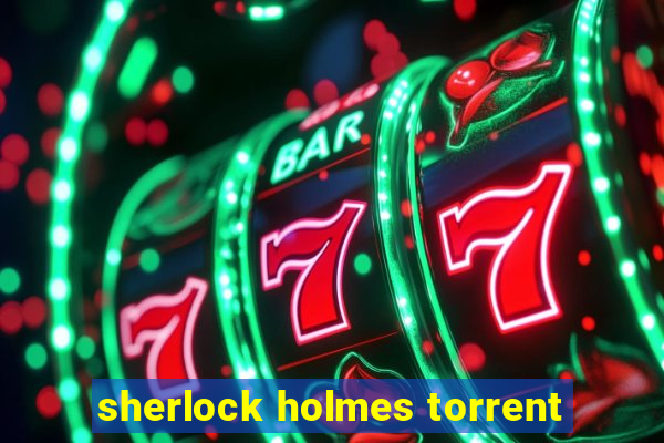 sherlock holmes torrent